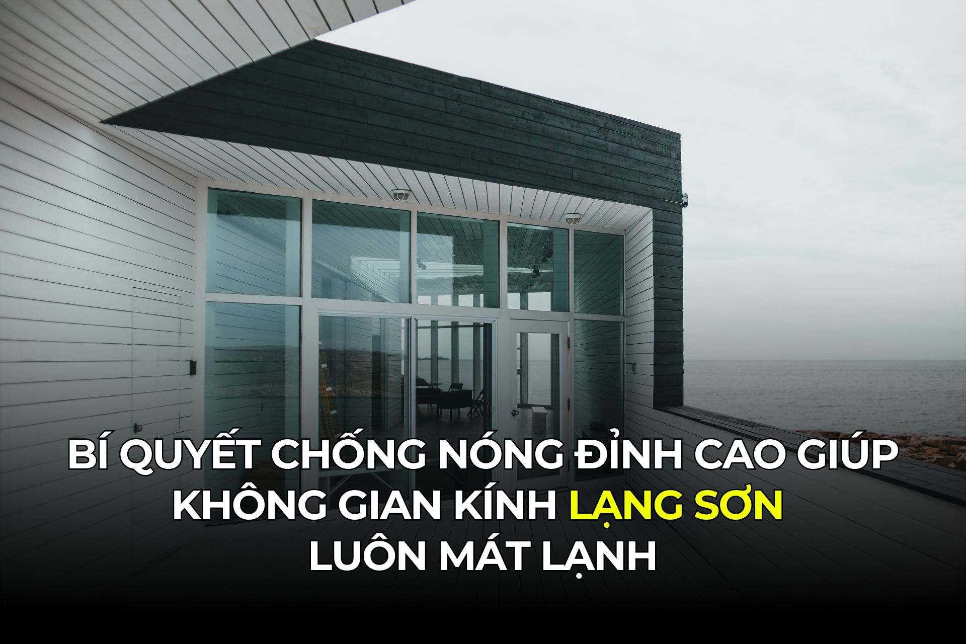 Bí Quyết Chống Nóng Đỉnh Cao Giúp Không Gian Kính Lạng Sơn Luôn Mát Lạnh