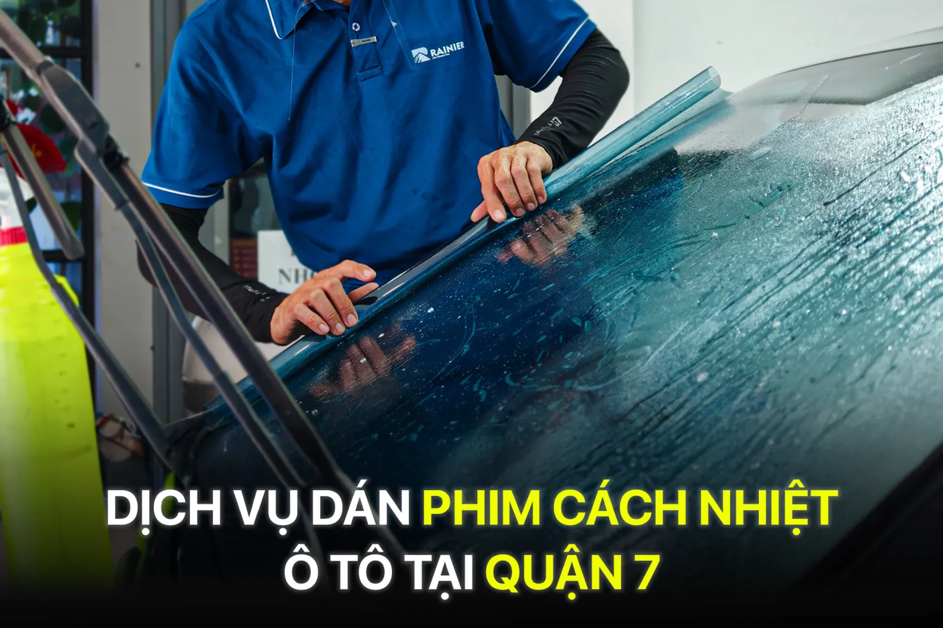 Dịch vụ dán phim cách nhiệt ô tô tại Quận 7