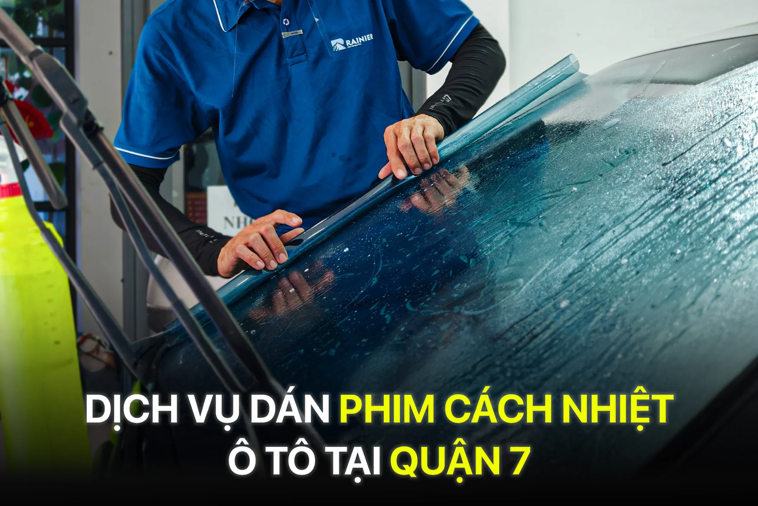 Dịch vụ dán phim cách nhiệt ô tô tại Quận 7