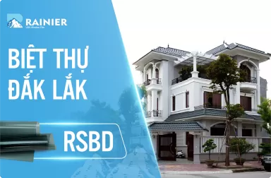 Dán phim cách nhiệt Rainier Colorful tại biệt thự Đắk Lắk