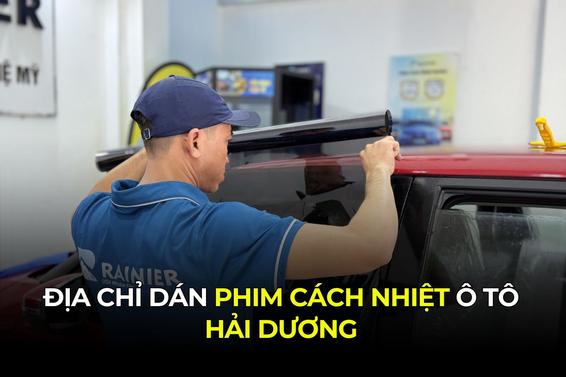 Địa Chỉ Dán Phim Cách Nhiệt Ô Tô Hải Dương