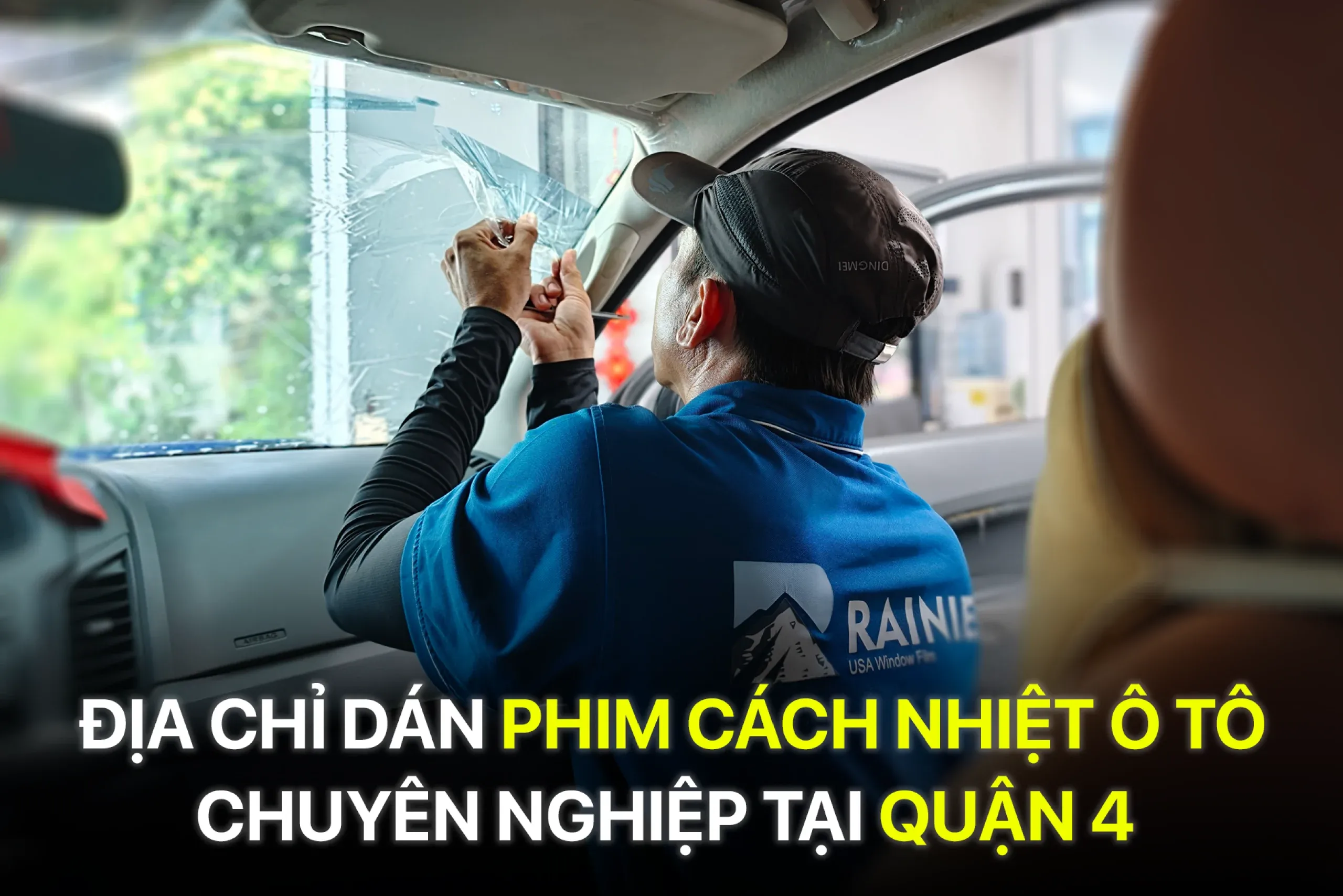 Địa chỉ dán phim cách nhiệt ô tô chuyên nghiệp tại Quận 4