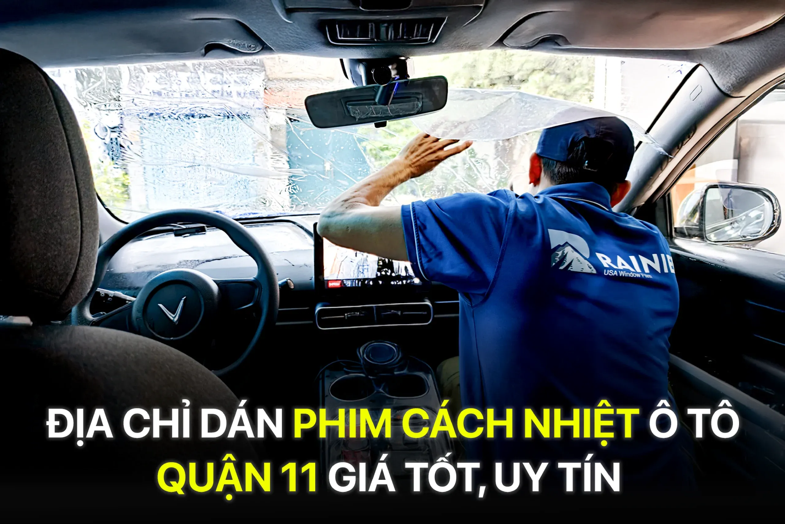 Địa chỉ dán phim cách nhiệt ô tô Quận 11 giá tốt, uy tín