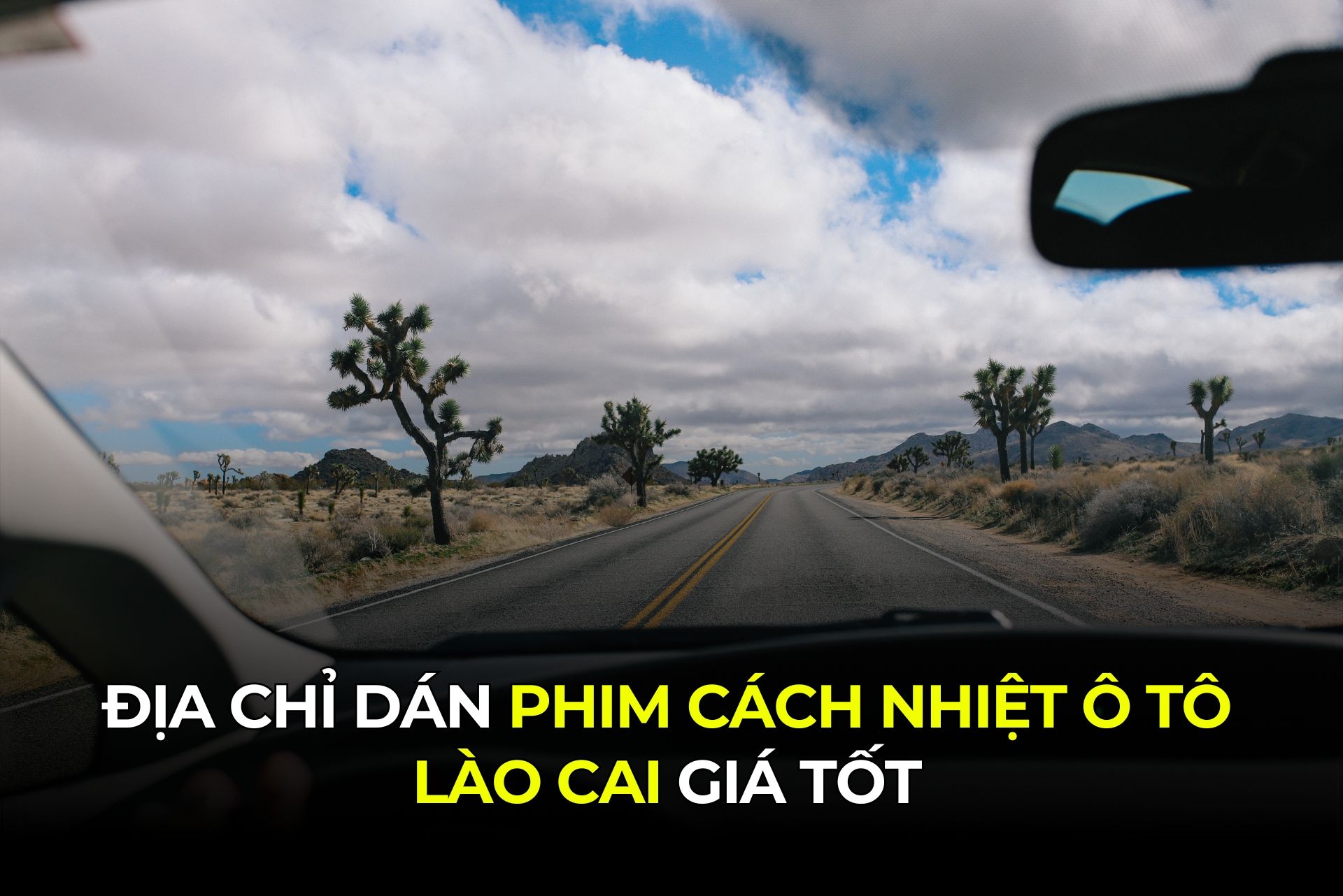 Địa Chỉ Dán Phim Cách Nhiệt Ô Tô Lào Cai Giá Tốt