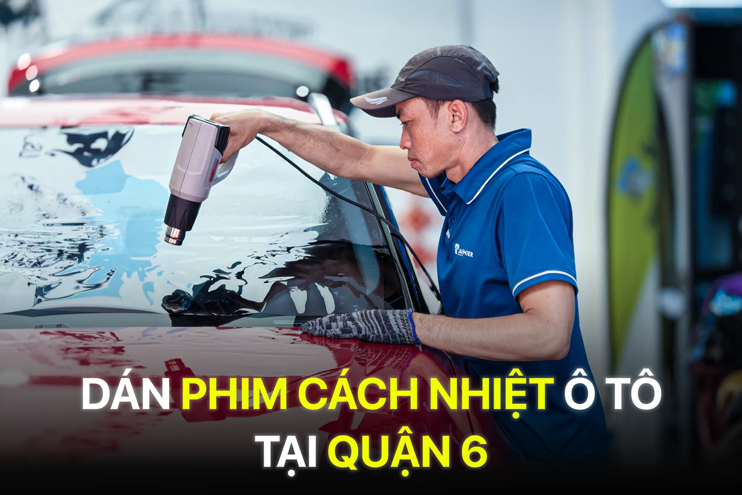 Dán phim cách nhiệt ô tô tại Quận 6