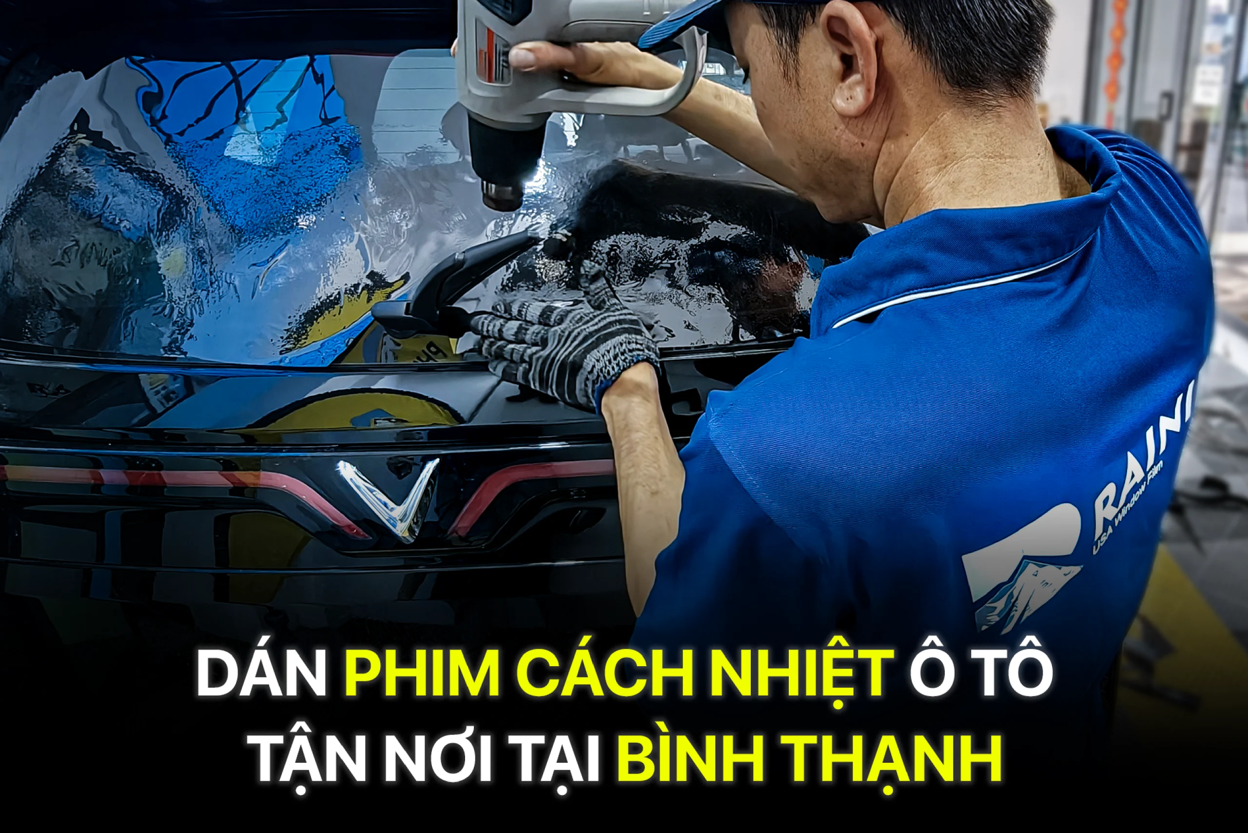 Dán phim cách nhiệt ô tô tận nơi tại Bình Thạnh