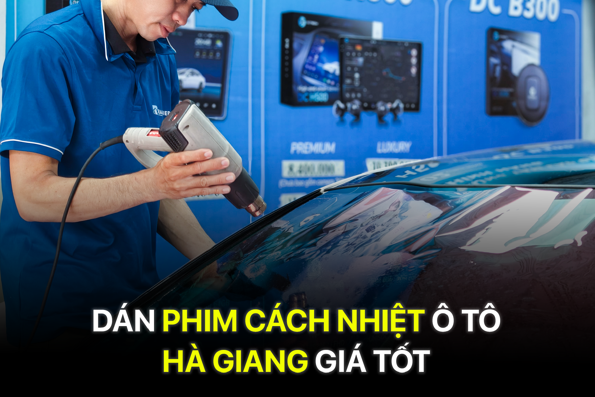 Dán phim cách nhiệt ô tô Hà Giang giá tốt