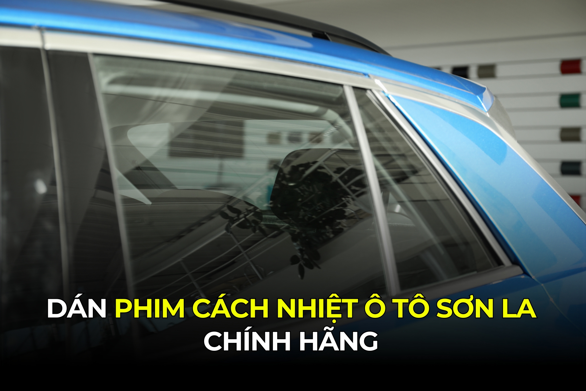 Dán Phim Cách Nhiệt Ô Tô Sơn La Chính Hãng