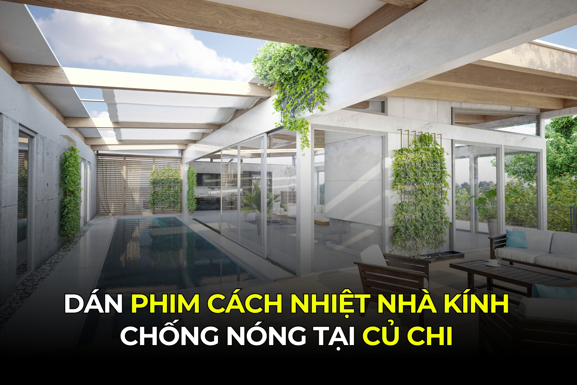 Dán phim cách nhiệt nhà kính chống nóng tại Củ Chi