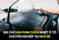 Địa chỉ dán phim cách nhiệt ô tô chuyên nghiệp tại Nhà Bè